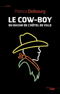 Le cow-boy du Bazar de l'Hotel de Ville