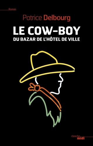 Le cow-boy du Bazar de l'Hotel de Ville