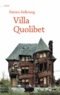 Patrice Delbourg - Villa Quolibet.