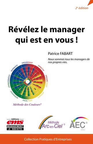 Patrice Fabart - Révélez le manager qui est en vous ! - Nous sommes tous les managers de nos propres vies.