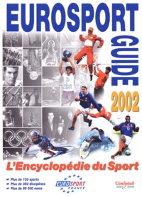 Patrice Faillot et Pétra Faillot - Eurosport guide 2002. - L'encyclopédie du sport.
