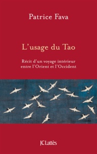 Patrice Fava - L'usage du Tao.