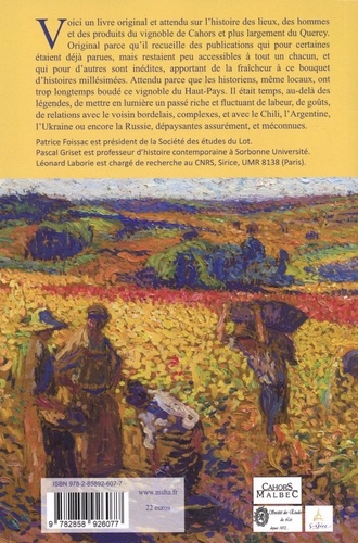 Vins de Cahors et du Quercy. Un recueil sur l'histoire des hommes, des lieux et des produits
