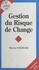 Gestion du risque de change