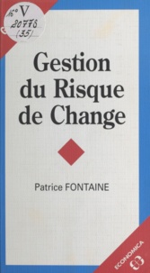 Patrice Fontaine - Gestion du risque de change.