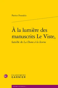 A la lumière des manuscrits Le Viste