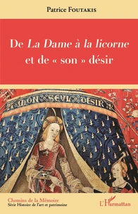 De La Dame à la licorne et de "son" désir