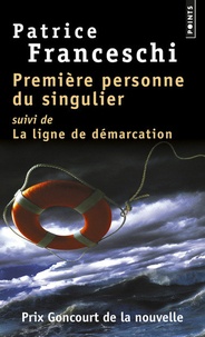 Téléchargements de livres en ligne Première personne du singulier  - Suivi de la ligne de démarcation par Patrice Franceschi 9782757881255 en francais