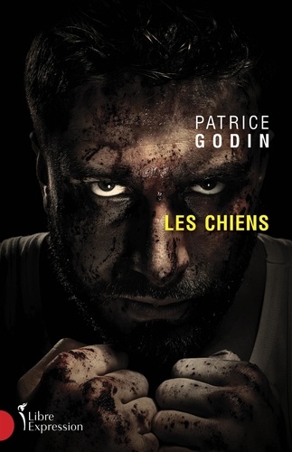 Patrice Godin - Les Chiens.