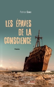 Patrice Gomis - Les épaves de la conscience.
