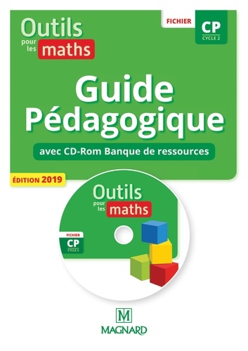 Outils pour les maths CP cycle 2. Guide pédagogique  Edition 2019 -  avec 1 Cédérom