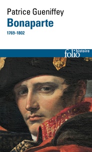 Patrice Gueniffey - Bonaparte - 1769-1802.