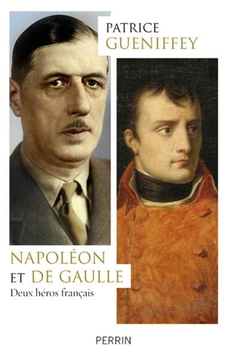 Napoléon et de Gaulle. Deux héros français