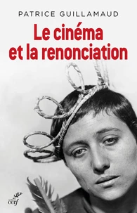 Le cinéma et la renonciation