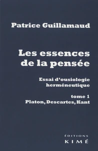 Les essences de la pensée, essai d'ousiologie herméneutique