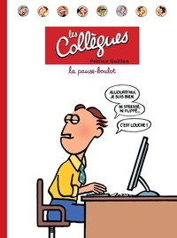 Les collègues - La pause-boulot de Patrice Guillon - Album - Livre - Decitre