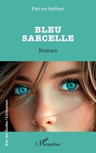 Manuels scolaires télécharger pdf Bleu Sarcelle par Patrice Haffner in French ePub RTF