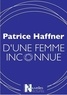 Patrice Haffner - D'une femme inconnue.
