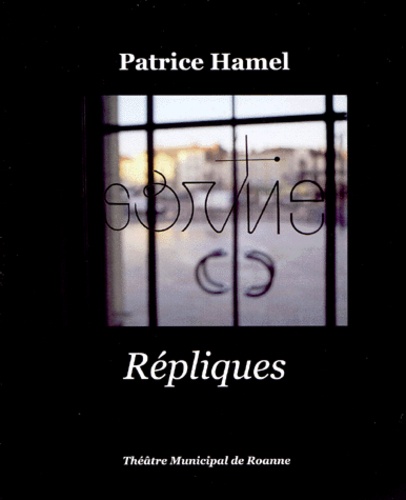 Patrice Hamel - Repliques.