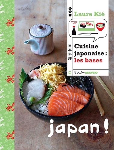 Cuisine japonaise : les bases. Japan !