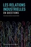 Patrice Jalette - Les relations industrielles en question.