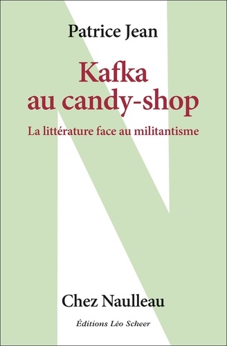Kafka au candy-shop. La littérature face au militantisme