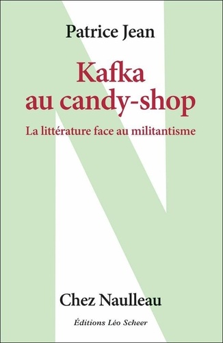 Kafka au candy-shop. La littérature face au militantisme