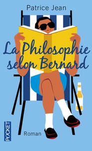 Patrice Jean - La philosophie selon Bernard.