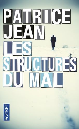 Patrice Jean - Les structures du mal.