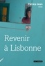 Patrice Jean - Revenir à Lisbonne.