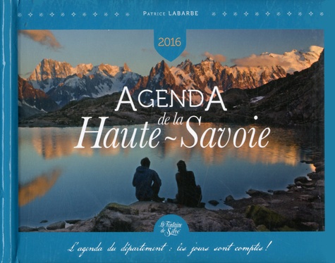 Patrice Labarbe - Agenda 2016 de la Haute-Savoie - L'agenda du département : les jours sont comptés !.