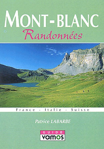 Patrice Labarbe - Mont-Blanc - Randonnées.