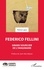 Federico Fellini. Grand sourcier de l'imaginaire