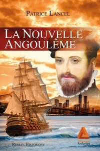 Patrice Lancel - La nouvelle Angoulême.