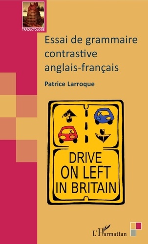 Patrice Larroque - Essai de grammaire contrastive anglais-français.