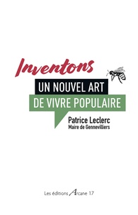 Patrice Leclerc - Inventons un nouvel art de vivre populaire en ville.