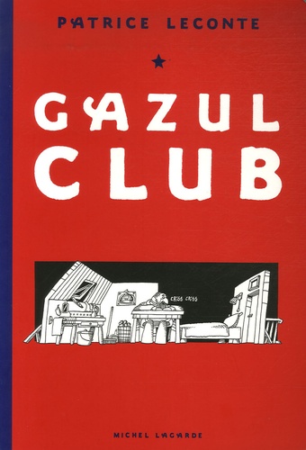 Patrice Leconte - Gazul Club.