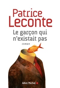 Patrice Leconte et Patrice Leconte - Le Garçon qui n'existait pas.