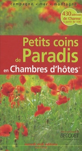 Patrice Lejeune - Petits coins de paradis en chambres d'hôtes - Campagne, mer, montagne.