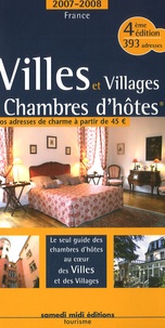Patrice Lejeune - Villes et villages en chambres d'hôtes - Le guide à thèmes des chambres d'hôtes de charme.