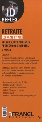 Retraite, loi Pacte et PER. Salariés, indépendants, professions libérales 4e édition