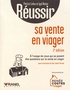 Patrice Leleu et Igal Natan - Réussir sa vente en viager - A l'usage de ceux qui se posent des questions sur la vente en viager ou les bons réflexes à avoir pour vendre son logement en viager.