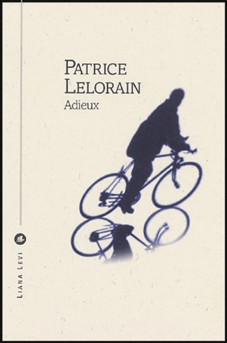 Patrice Lelorain - Adieux.