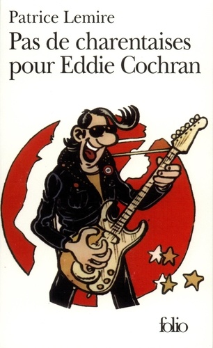 Patrice Lemire - Pas de charentaises pour Eddie Cochran.