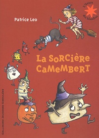 Patrice Léo - La sorcière Camembert.