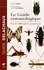 Le guide entomologique. Plus de 5000 espèces européennes