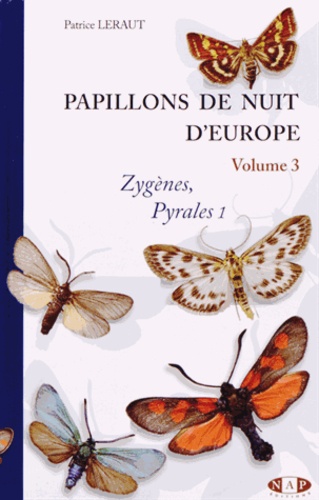 Papillons de nuit d'Europe. Volume 3, Zygènes, pyrales 1 et brachodides