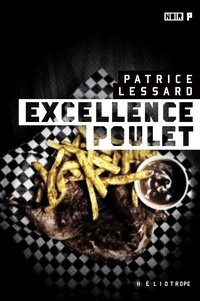 Patrice Lessard - Excellence Poulet.