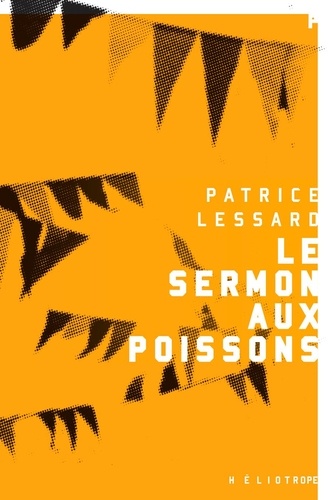 Patrice Lessard - Le sermon aux poissons.