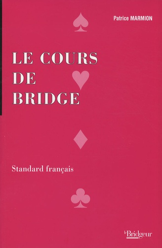 Patrice Marmion - Le cours de bridge.
